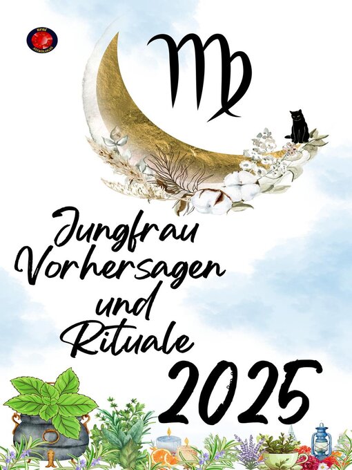 Title details for Jungfrau Vorhersagen  und Rituale 2025 by Alina Rubi - Available